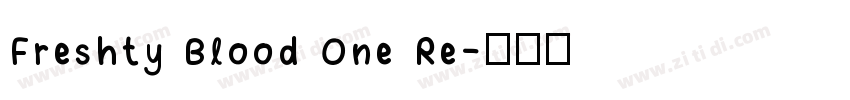 Freshty Blood One Re字体转换